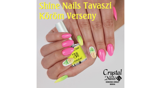 Shine Nails Tavaszi köröm Verseny 2021
